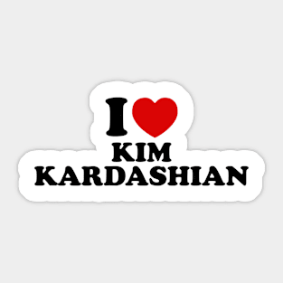 I Love Kim Kardashian Sticker